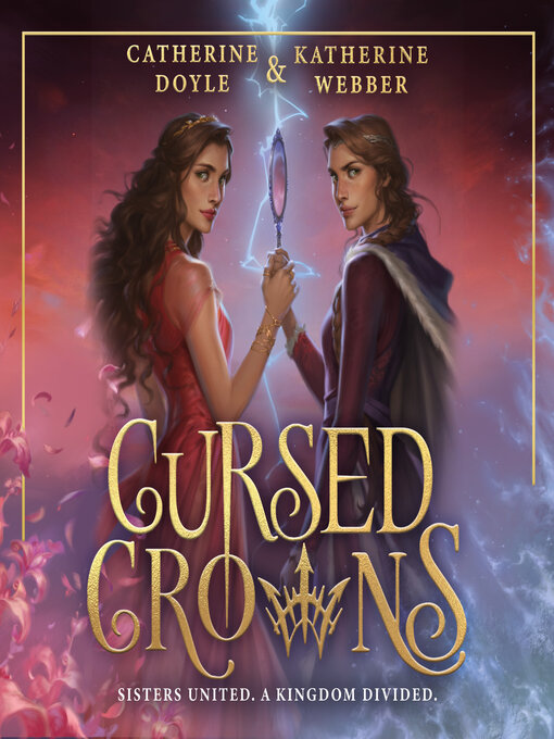Title details for Cursed Crowns by Katherine Webber - Available